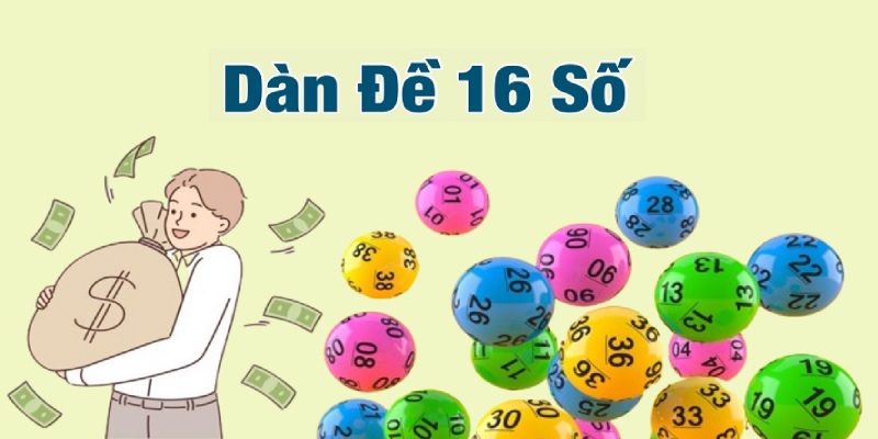 Dàn đề 16 số là chiến thuật lô đề phổ biến