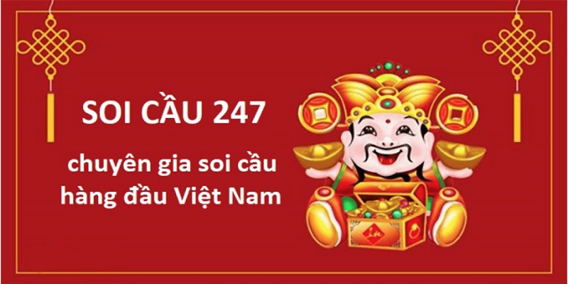 Soi cầu lô 247 là chiến thuật mang lại hiệu quả cao